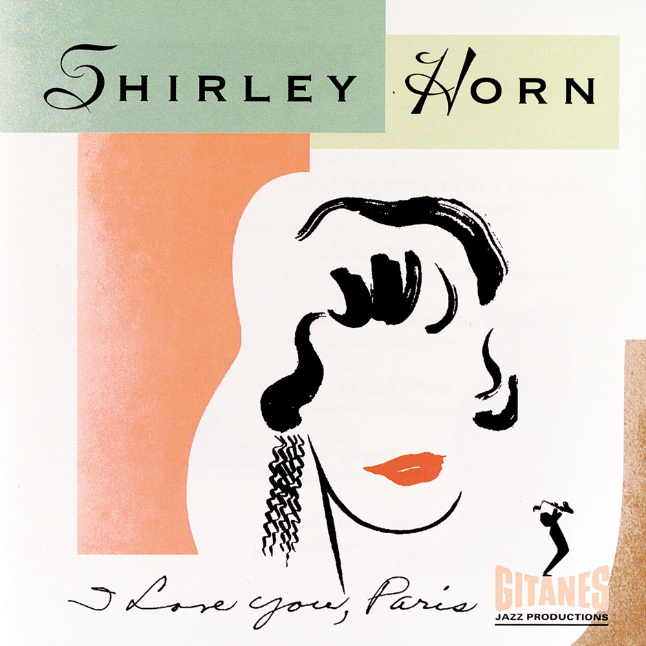 Shirley Horn - I Love You, Paris